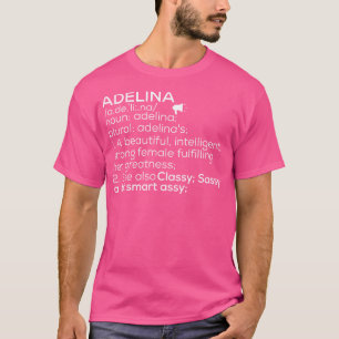 Adelina Name Adelina Definition Adelina Weiblicher T-Shirt
