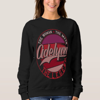Adelynn, die Dame des Mythos, die Legende Sweatshirt