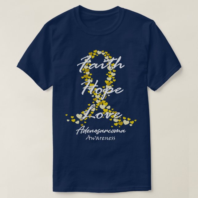 Adenosarkom Bewusstsein Glaube Hoffnung Liebe hoff T-Shirt (Design vorne)