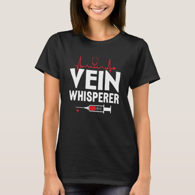 Aderflüsterer Phlebotomie Phlebotomist Techniker T-Shirt (Vorderseite)