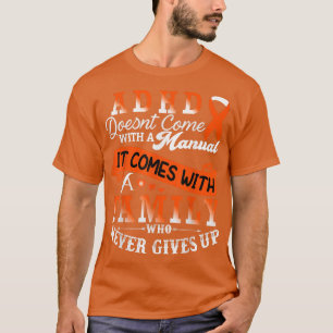 ADHD Awareness Orange Ribbon Support-Familie T-Shirt