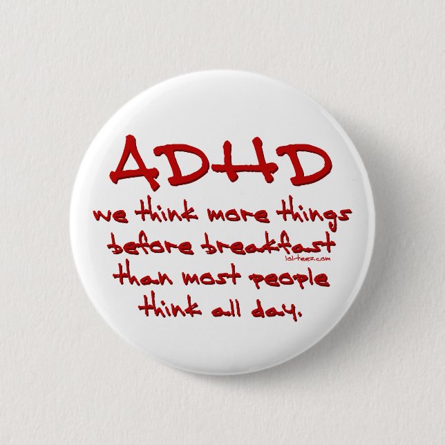 ADHD denken mehr Button (Vorderseite)
