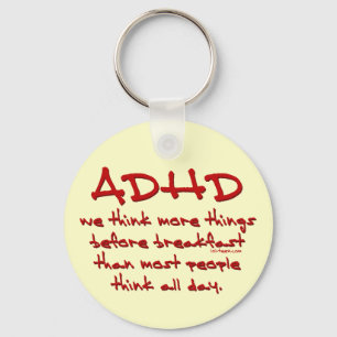 ADHD denken mehr Schlüsselanhänger