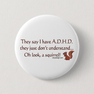ADHD Eichhörnchen-Spaß Button