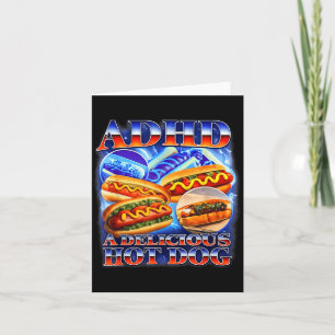 Adhd ein leckerer Hotdog lustiges Gen Z Meme schwe Karte
