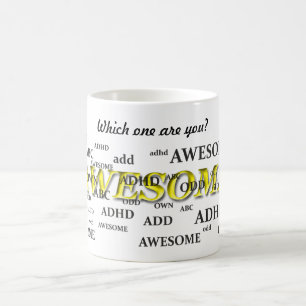 ADHD, FÜGEN HINZU, SONDERBAR, FANTASTISCH TASSE