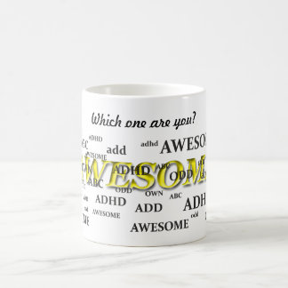 ADHD, FÜGEN HINZU, SONDERBAR, FANTASTISCH TASSE