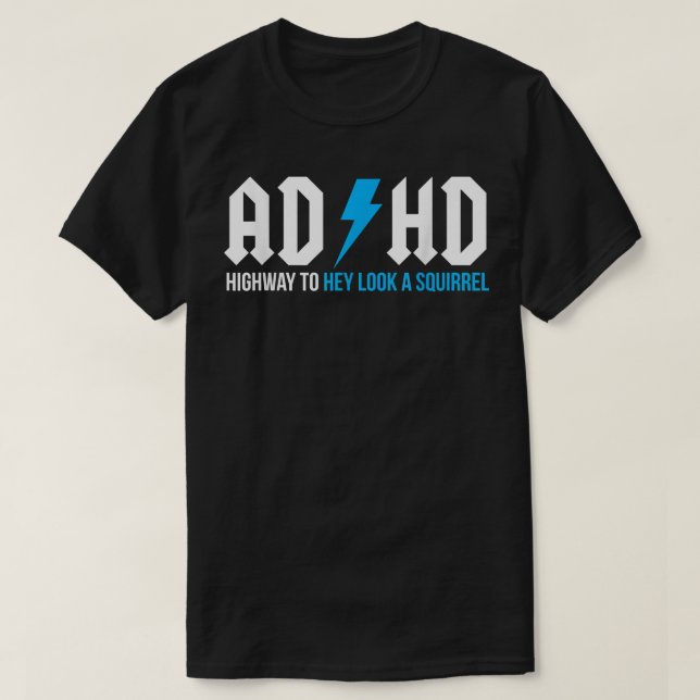 ADHD Highway, um einen Eichhörnchen Funny ADHD zu  T-Shirt (Design vorne)