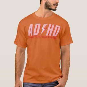 ADHD Highway zu Hey, schauen Sie ein Eichhörnchen, T-Shirt