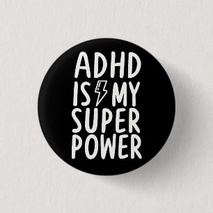 ADHD ist mein superpower white schwarz Button