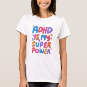 ADHD ist meine farbenfrohe Superpower-Blase-Buchst T-Shirt