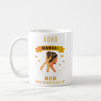 ADHD ist nicht mit einer manuellen Mama von Messy  Kaffeetasse