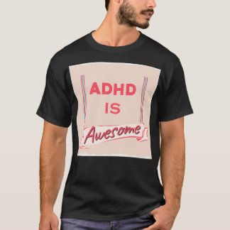 Adhd ist phantastisch 35 T-Shirt