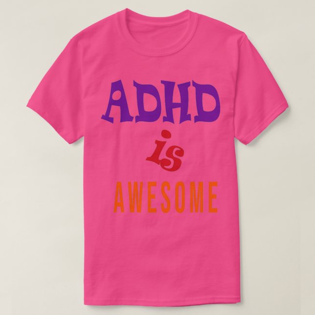 ADHD ist phantastisches klassisches TShirt (Design vorne)