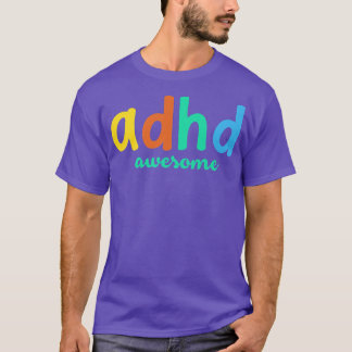ADHD Phantastisch Funny Inspiration Motivierend Me T-Shirt