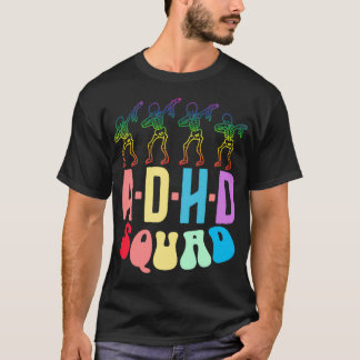 ADHD Squad Skeleton Dab Team Funny Colorful T-Shirt