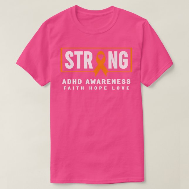 ADHD Strong Shirt - Orange Ribbon, ADHD Awareness  (Design vorne)