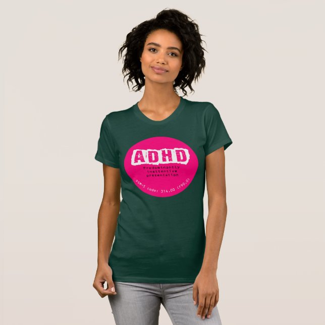 ADHD (überwiegend unaufmerksame Art) T - Shirt (Vorne ganz)
