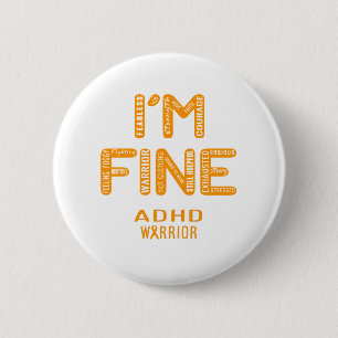 ADHD Warrior - ICH BIN FINE Button
