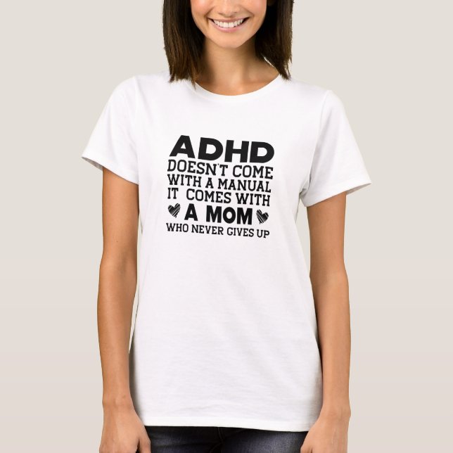 ADHD wird nicht mit einem Handbuch geliefert T-Shirt (Vorderseite)