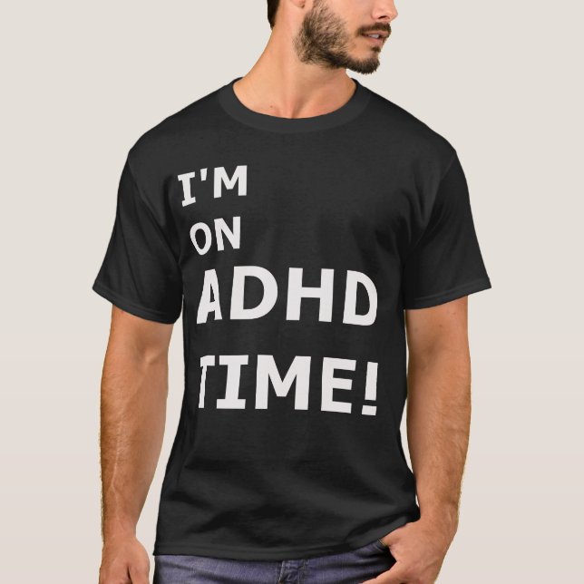 ADHD-Zeitmanagement T-Shirt (Vorderseite)