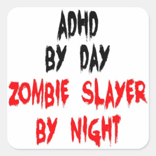 ADHD Zombie Slayer Quadratischer Aufkleber