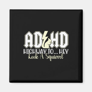 Adhhd Highway zu Hey aussehen Funny Eichhörnchen L Magnet