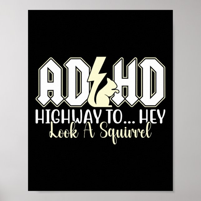 Adhhd Highway zu Hey aussehen Funny Eichhörnchen L Poster (Vorne)
