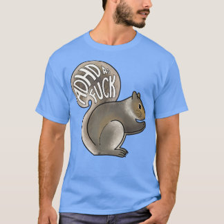 ADHS als Eichhörnchen T-Shirt