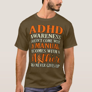 ADHS-Bewusstsein kommt mit Mutter Orange Ribbon Gr T-Shirt