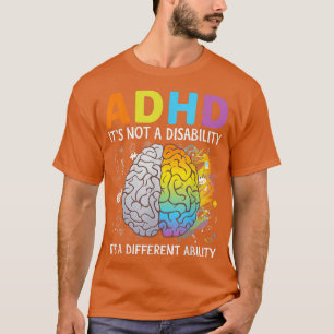 ADHS Es ist keine Behinderung Es ist eine andere F T-Shirt
