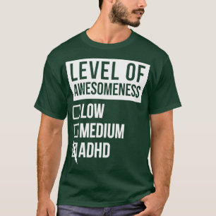 ADHS Funny Art Level von ADHS für Frauen T-Shirt