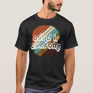 ADHS ist ein Phantastischer Mütter T-Shirt