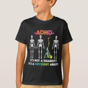 ADHS Nicht Behinderung Unterschiedliche Fähigkeit T-Shirt