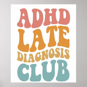ADHS Spätdiagnose Club Funny Neurodiversity-Gesche Poster