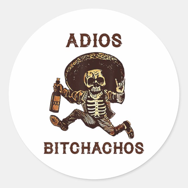 Adios Achos Cinco De Mayo Skeleton Drinks _1 Runder Aufkleber (Vorderseite)