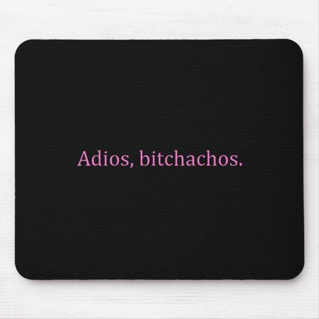 Adios Achos Pink Text Funny Cinco De Mayo Für Frau Mousepad (Vorne)
