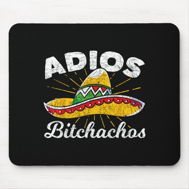 Adios Achos Sombrero Fiesta Mexico Funny Cinco De  Mousepad (Vorne)