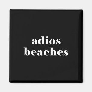 Adios Beach Magnet