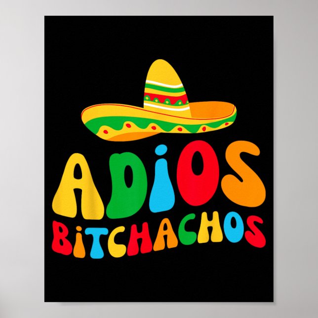 Adios Bichachos Braut-Squad Meine letzte Fiesta Ju Poster (Vorne)