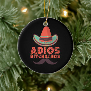 Adios Bitchachos Sombrero Retro Cinco De Mayo Keramik Ornament