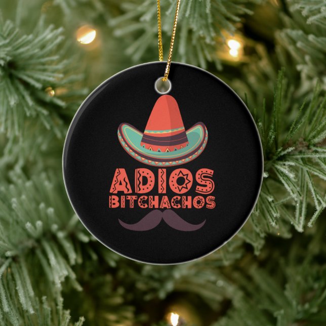 Adios Bitchachos Sombrero Retro Cinco De Mayo Keramik Ornament (Baum)