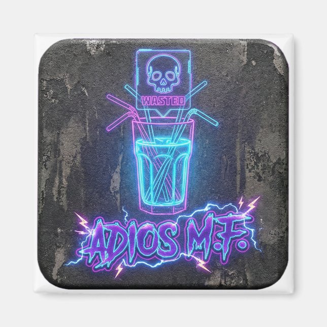 Adios MF Neon Party Shot Magnet (Vorne)