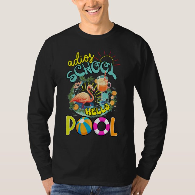 Adios School Hello Pool out for Summer Teacher Gir T-Shirt (Vorderseite)