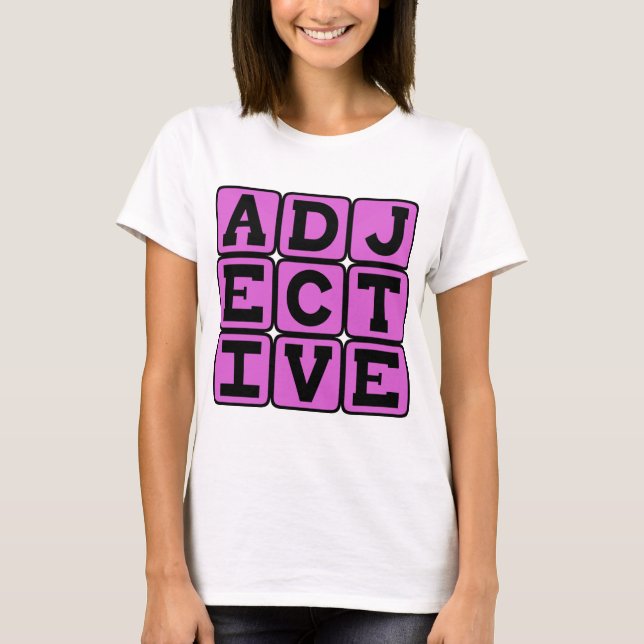 Adjektiv, Wortart T-Shirt (Vorderseite)