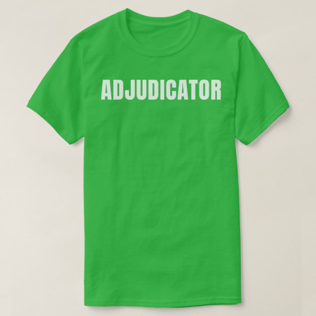 Adjudicator Funny Job Title Profession Birthday Gi T-Shirt (Design vorne)