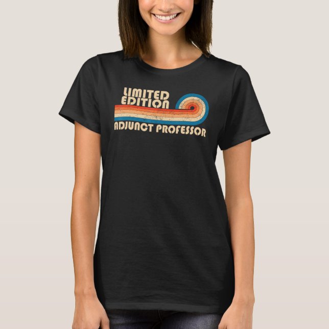 ADJUNCT PROFESSOR Funny Job Title Profession Birth T-Shirt (Vorderseite)