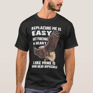 Adler, der mich ersetzt, ist einfach, aber ein Her T-Shirt