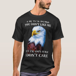 Adler ich bin 97 sicher, dass du mich nicht magst, T-Shirt