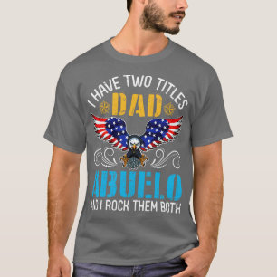 Adler ich habe zwei Titel Vater und Abuelo und ich T-Shirt